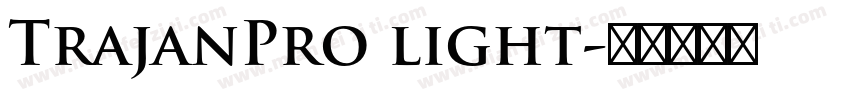 TrajanPro light字体转换